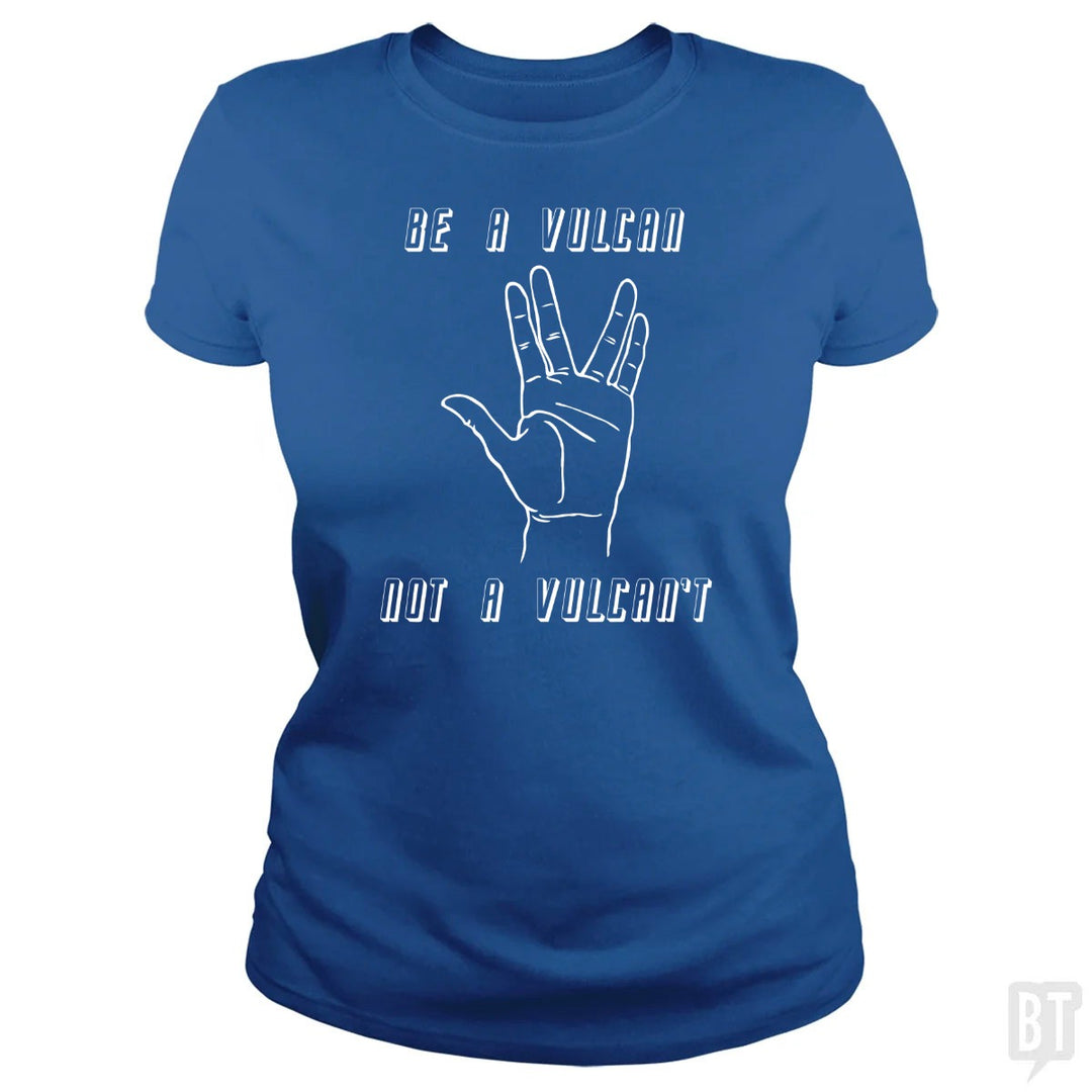 Be A Vulcan, Not A Vulcan't