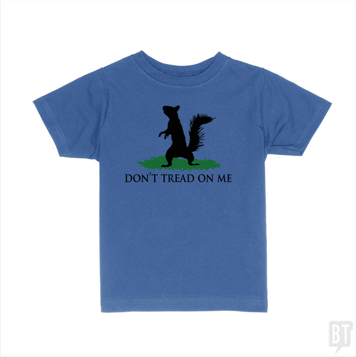 Don't Tread On Me - Squirrel Kids Shirt