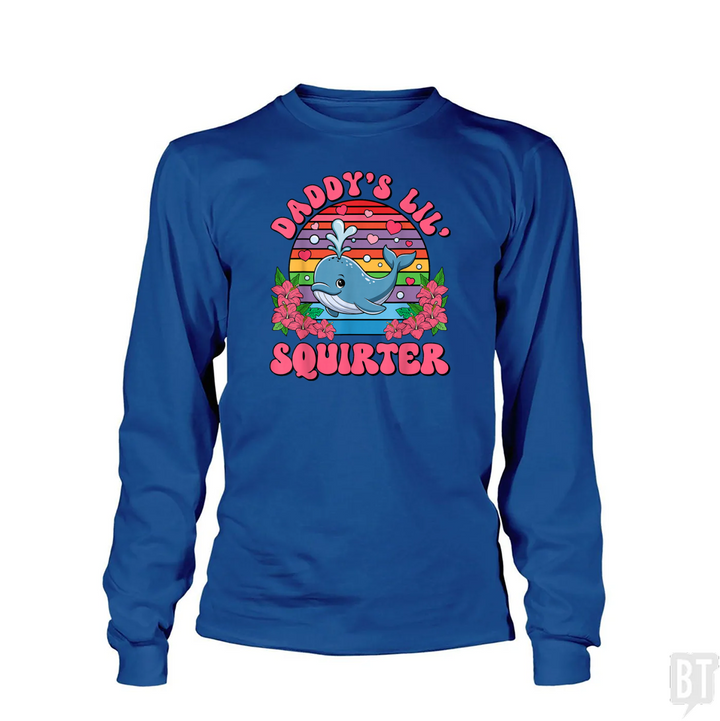 Daddy’s Lil’ Squirter Long Sleeve