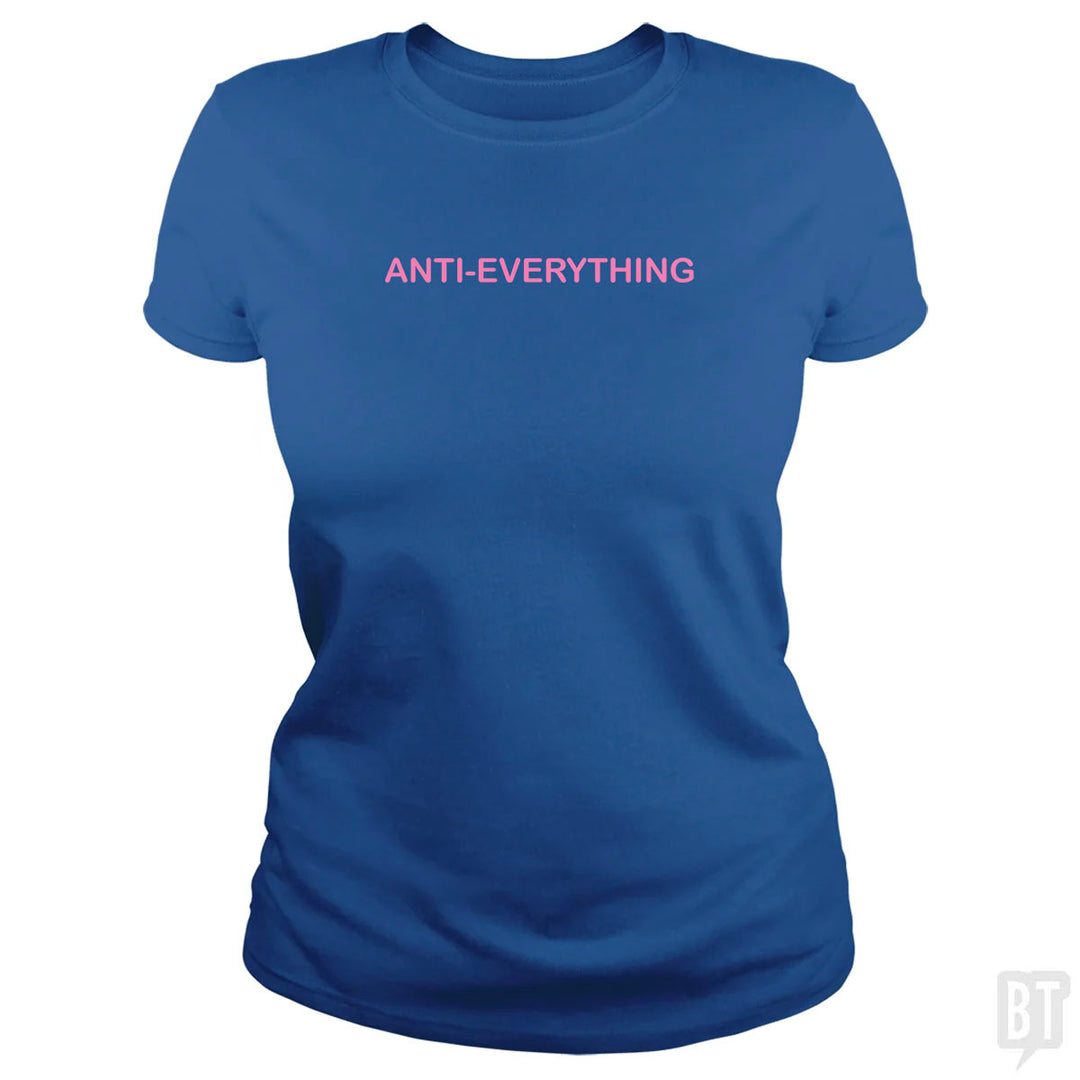 Anti Everything