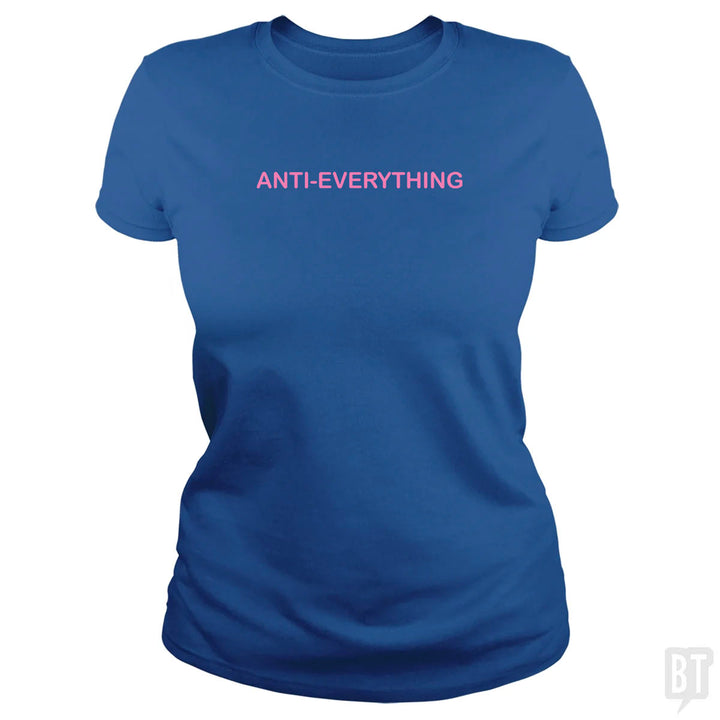 Anti Everything