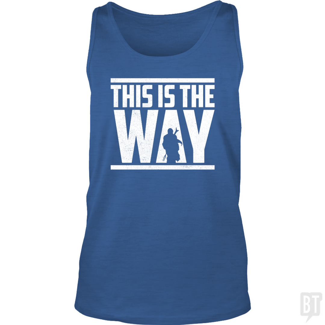 This Is The Way Tank Top