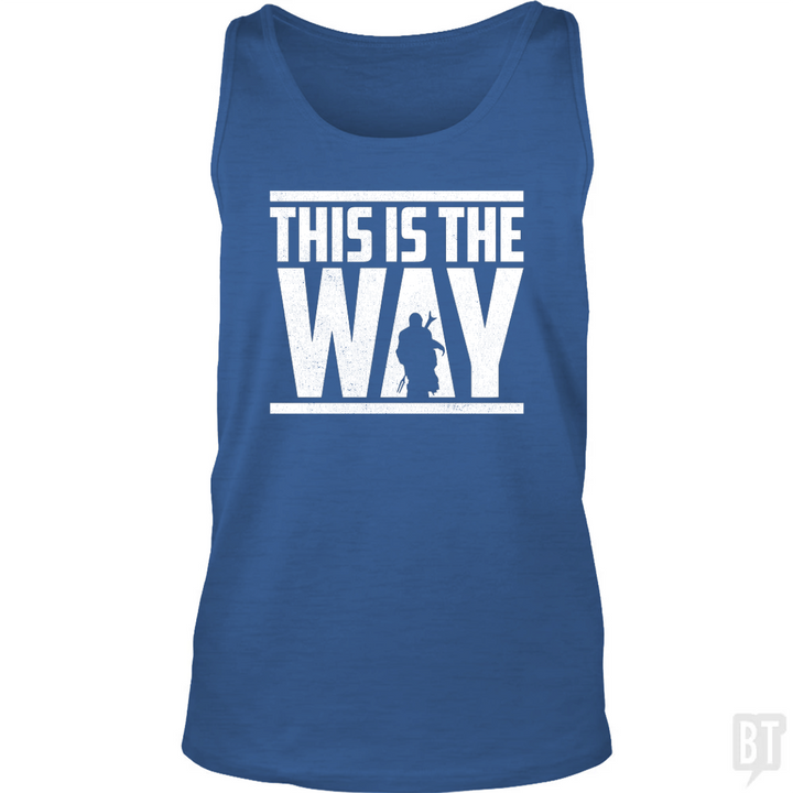 This Is The Way Tank Top
