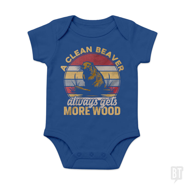 A Clean Beaver Always Gets More Wood Baby One-Piece