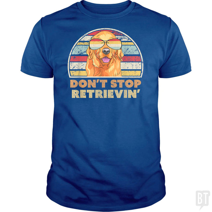 Don't Stop Retrieving