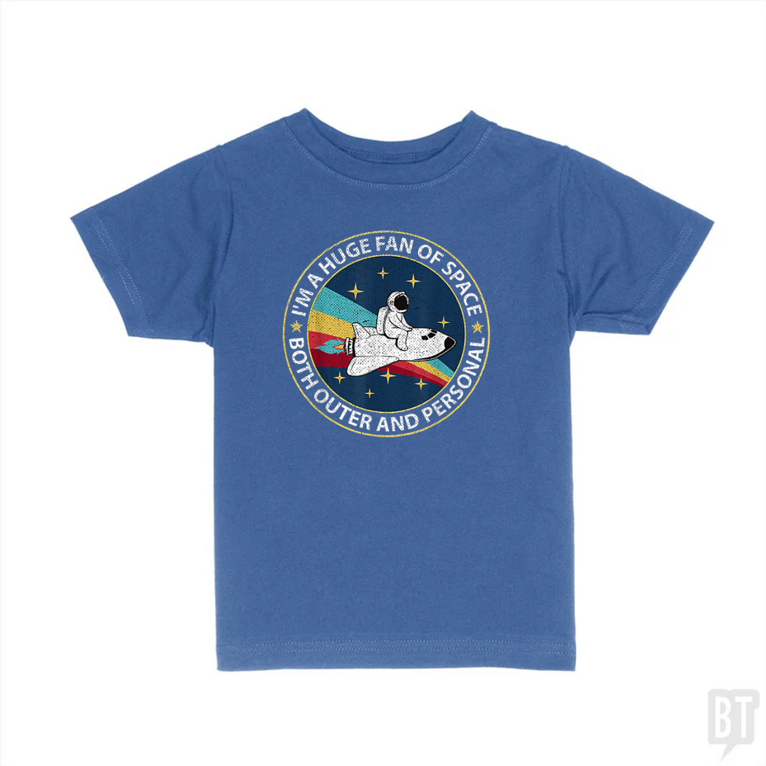 Im A Huge Fan Of Space Both Outer And Personal Kids Shirt