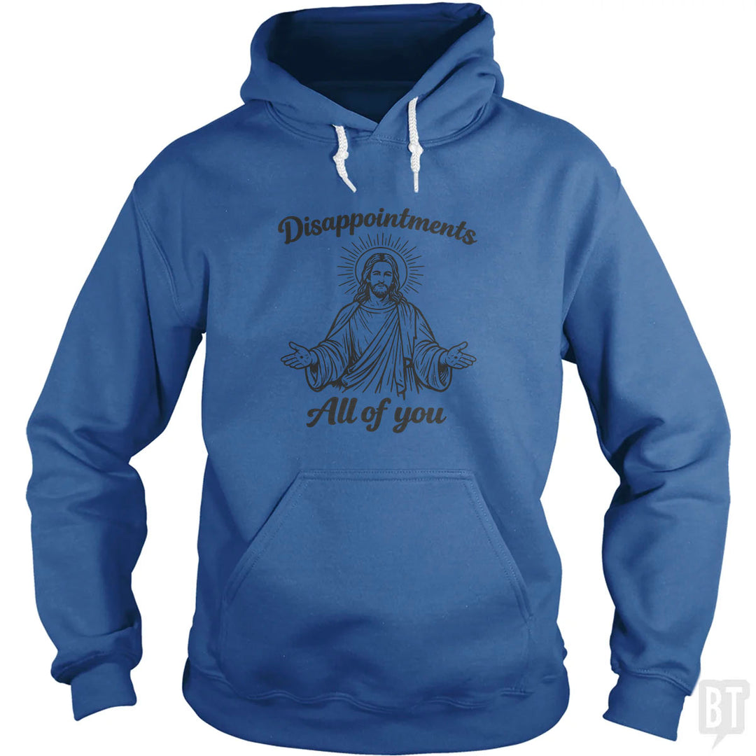 Disappointments Hoodie
