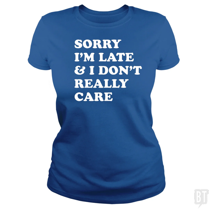 Sorry I'm Late