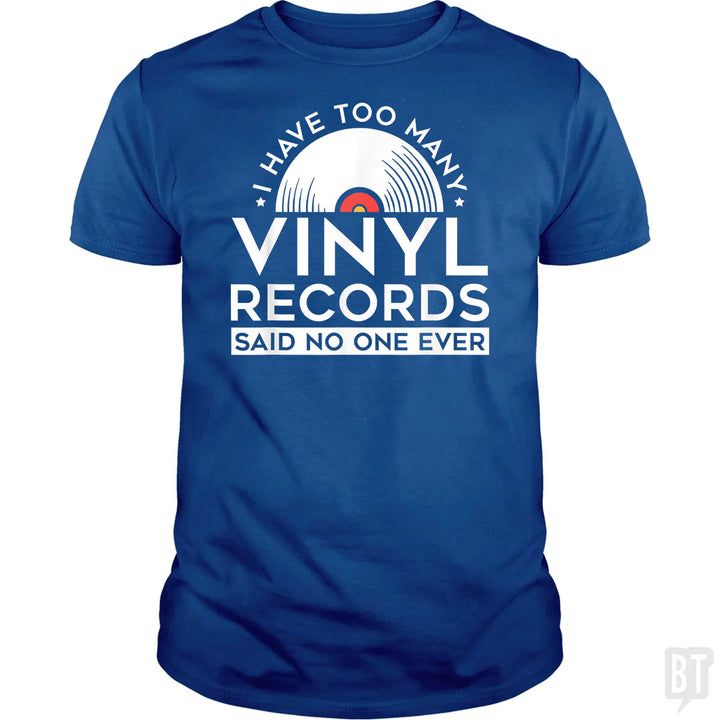 I Have Too Many Vinyl Records