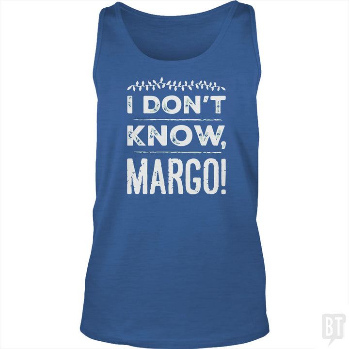 I Dont Know Margo Funny Christmas Tank Top