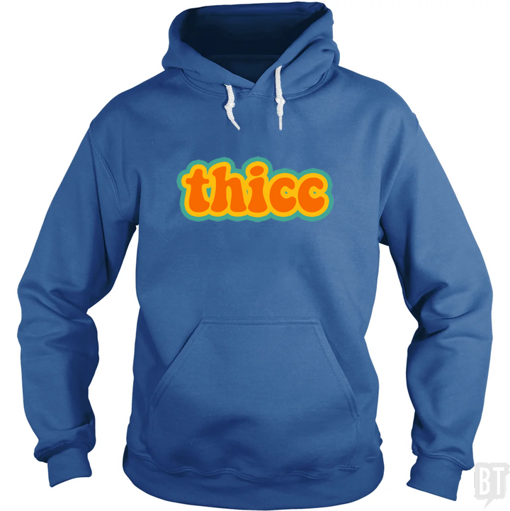 Thicc Hoodie