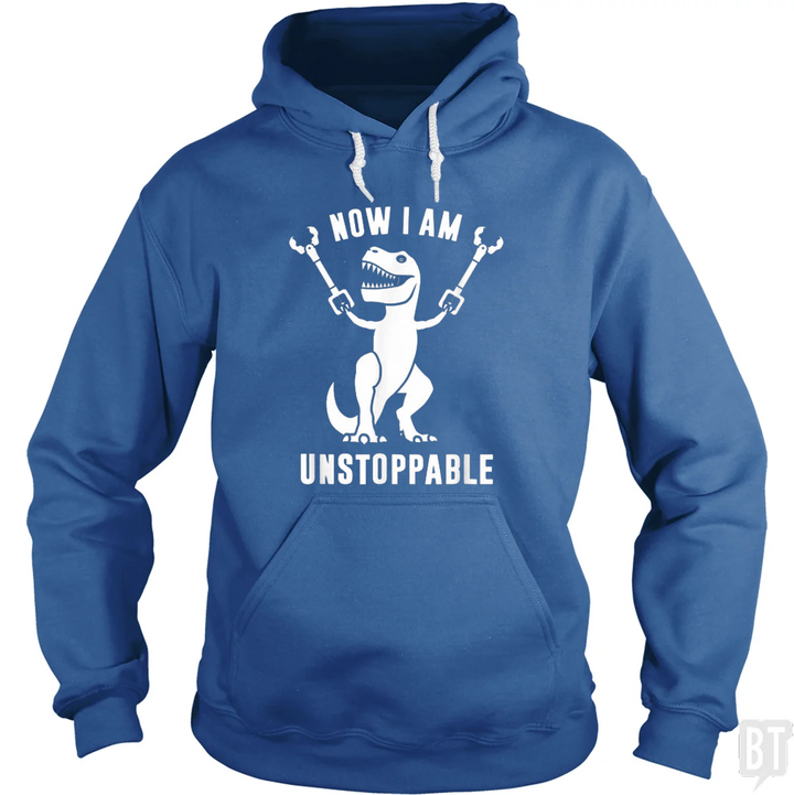Now I Am Unstoppable Hoodie