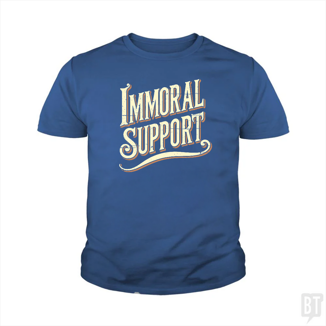 Immoral Support Kids Shirt