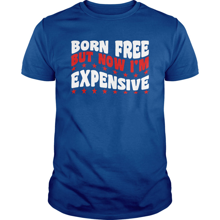 Born Free But Now I'm Expensive