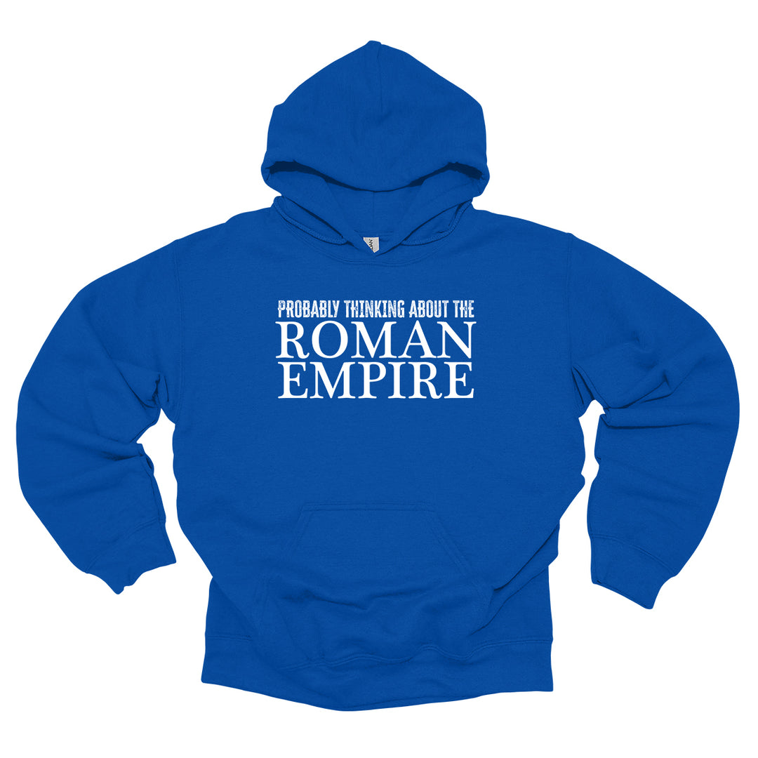 Probably Thinking About The Roman Empire Hoodie