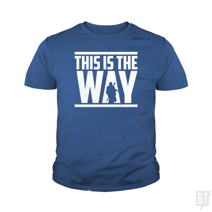 This Is The Way Kids Shirt