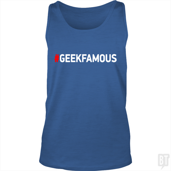 #GEEKFAMOUS Tank Top
