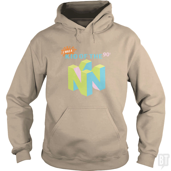 I Was A Kid Of The 90s Hoodie