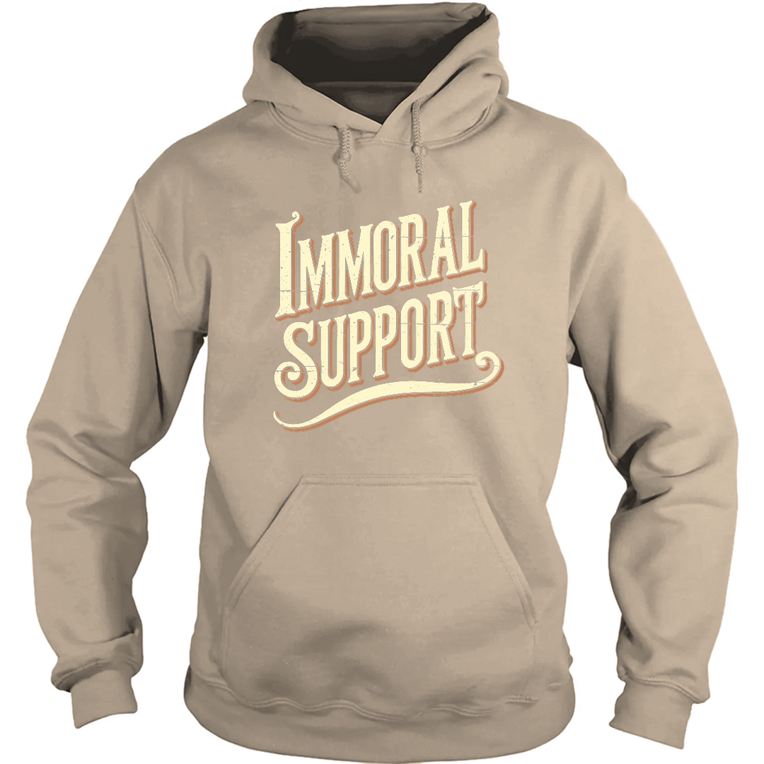 Immoral Support Hoodie