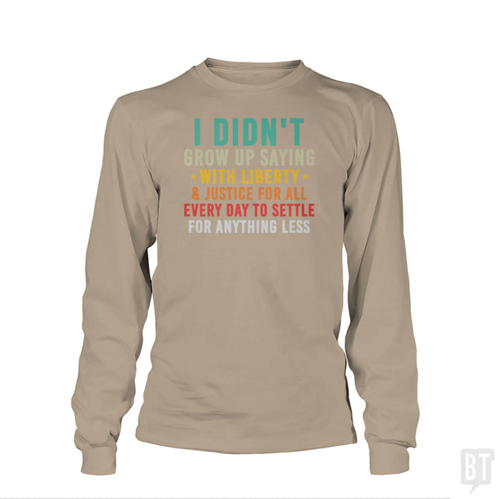 Justice For All Long Sleeve