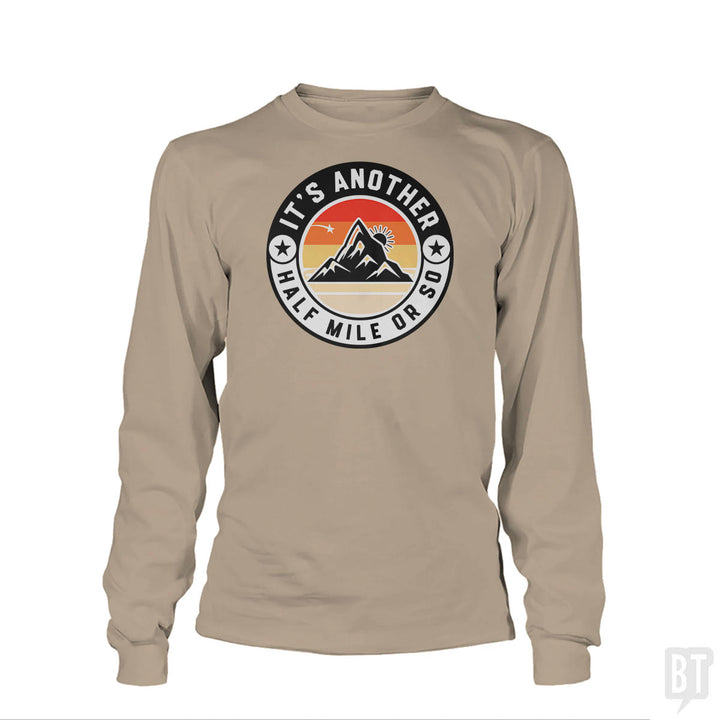 It's Another Half Mile Long Sleeve