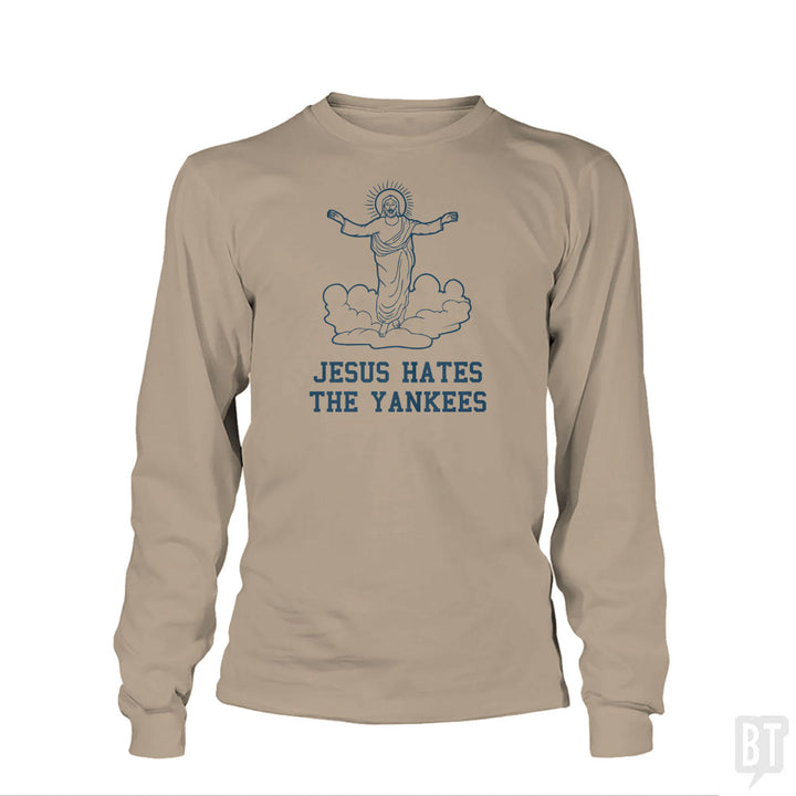 Jesus Hates the Yankees Long Sleeve