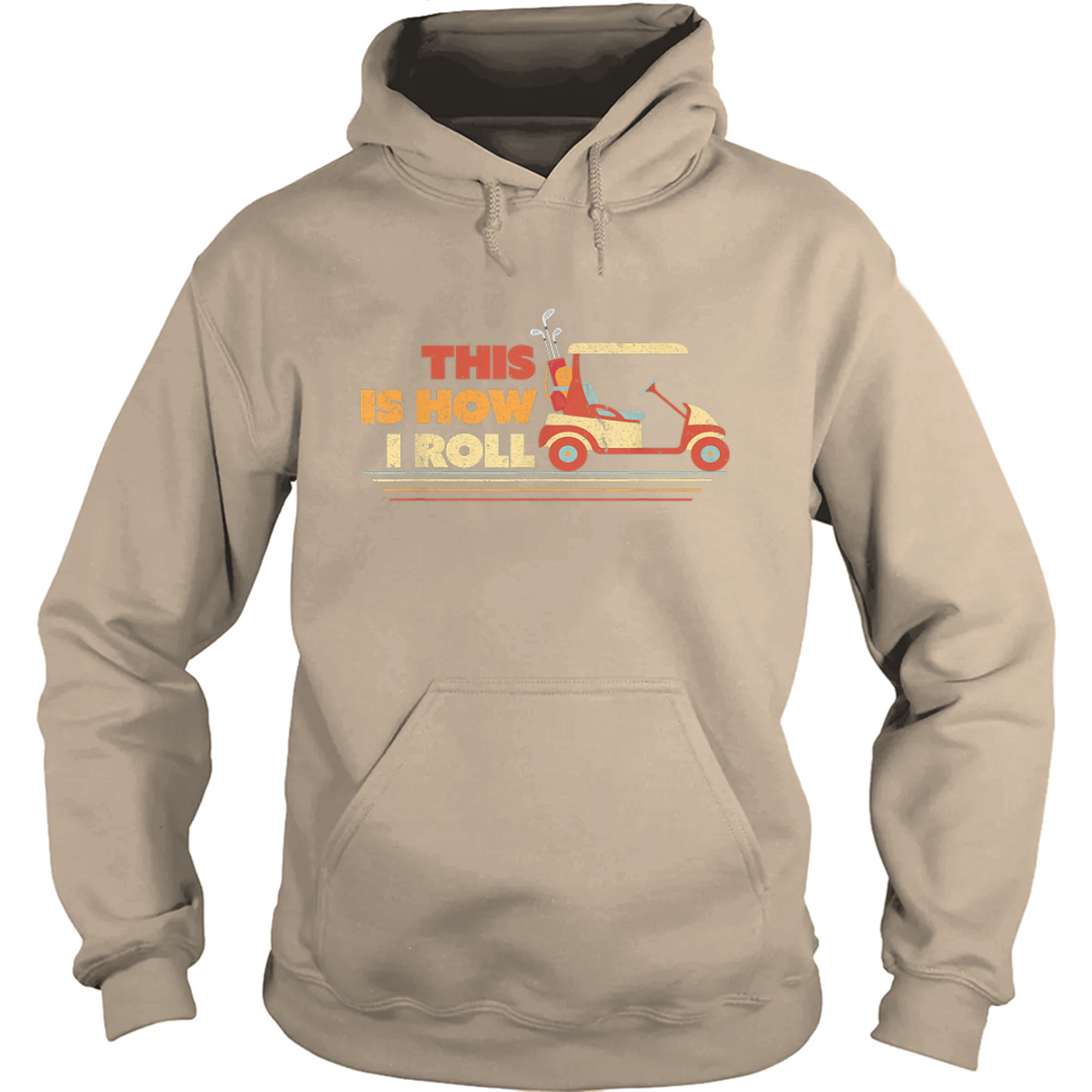 This is How I Roll Hoodie