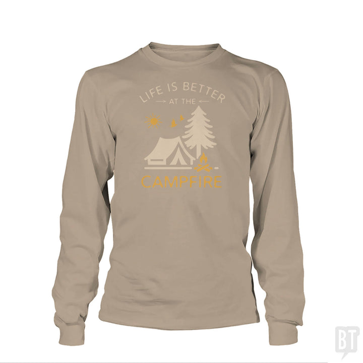 Life Is Better At The Campfire Long Sleeve