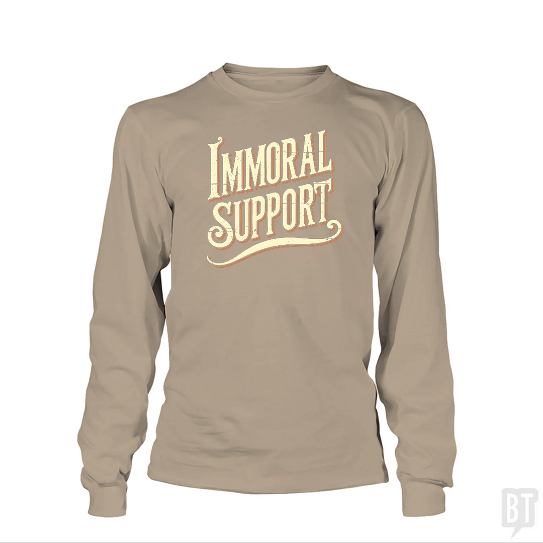 Immoral Support Long Sleeve