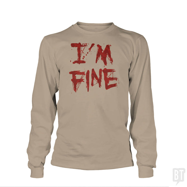 I'm Fine Long Sleeve