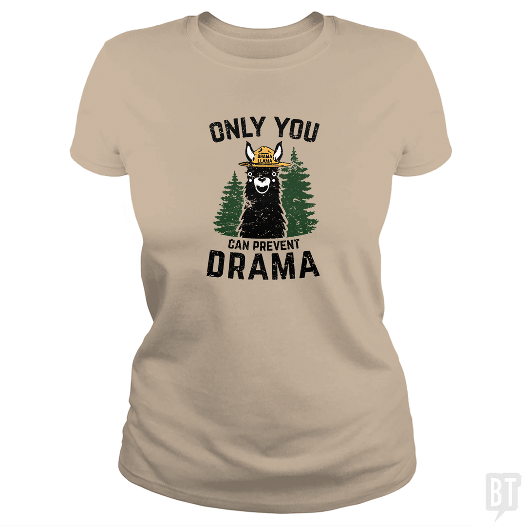 Only You Can Prevent Drama