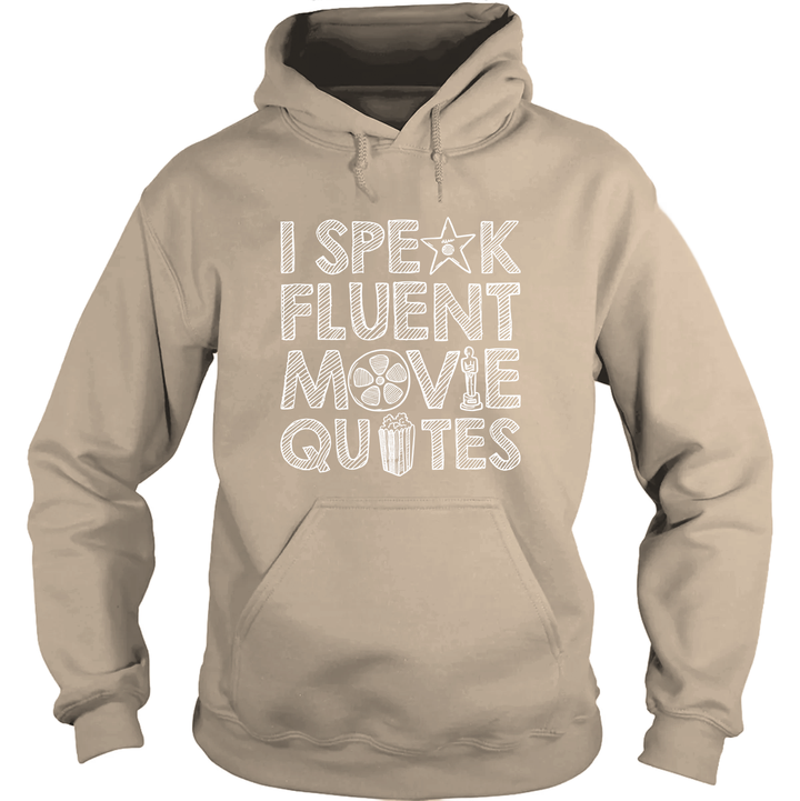 I Speak Fluent Movie Quotes Hoodie