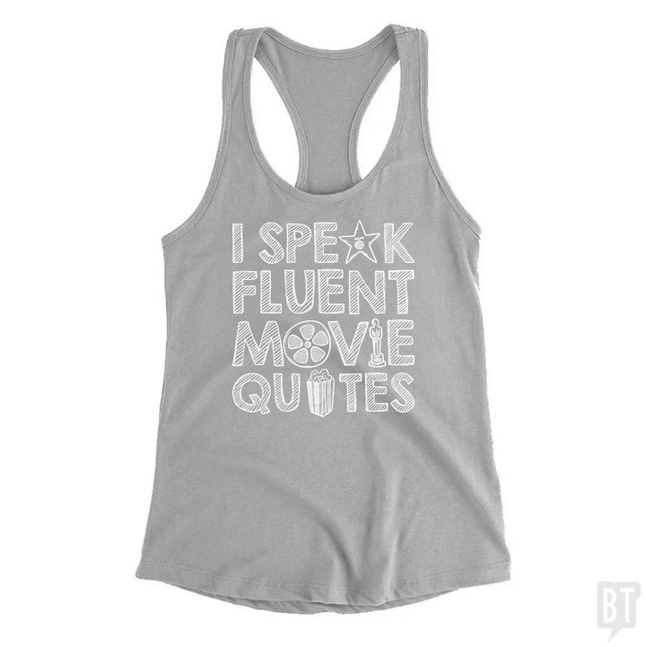 I Speak Fluent Movie Quotes Tank Top
