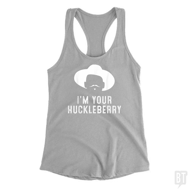 I'm Your Huckleberry Funny Sarcasm Tank Top