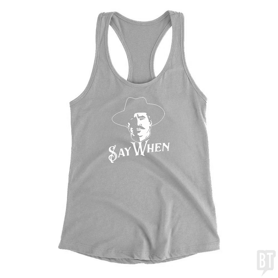 Say When Tombstone Colors Tank Top