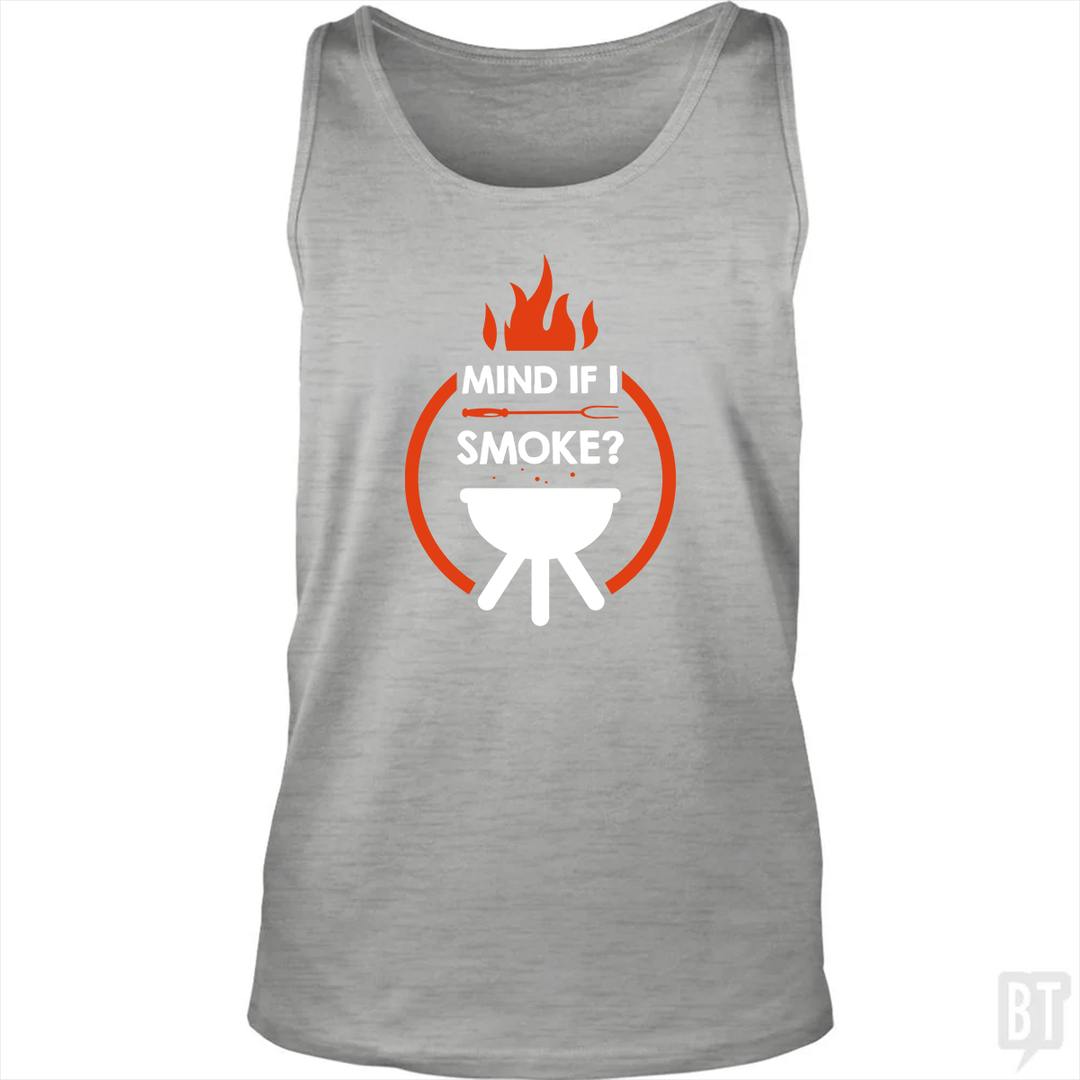 Mind If I Smoke Tank Top
