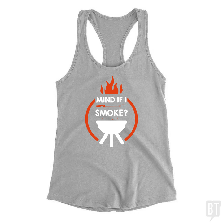 Mind If I Smoke Tank Top