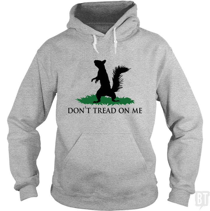 Don't Tread On Me - Squirrel Hoodie