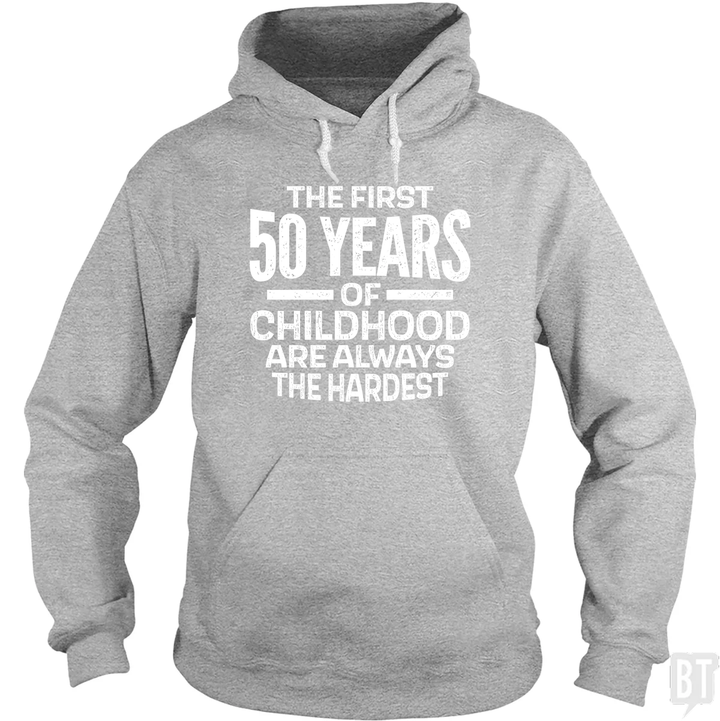 First 50 Years Hoodie