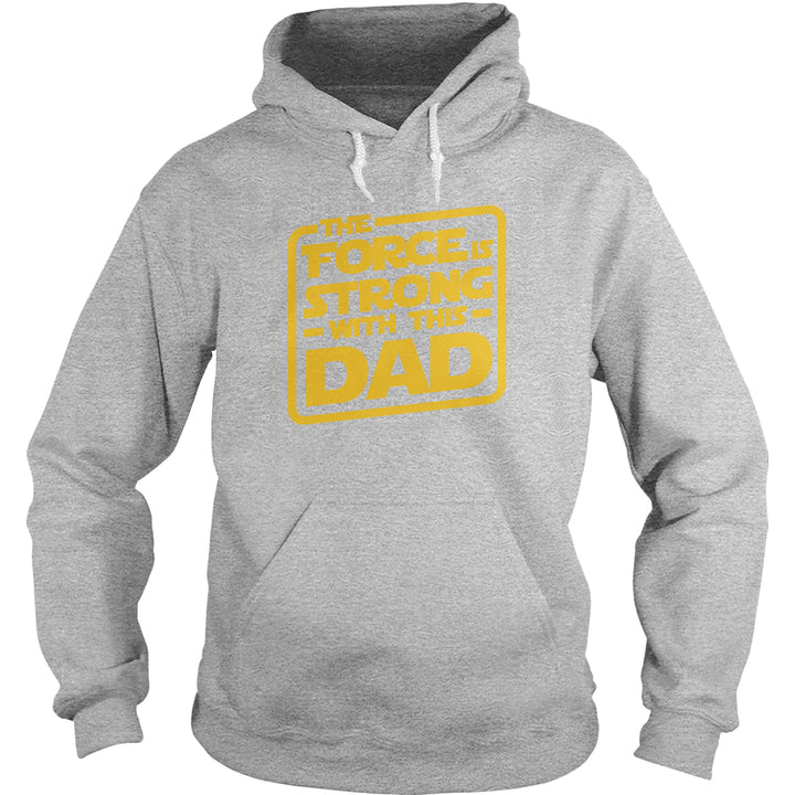 The Force Is Strong With This Dad Hoodie
