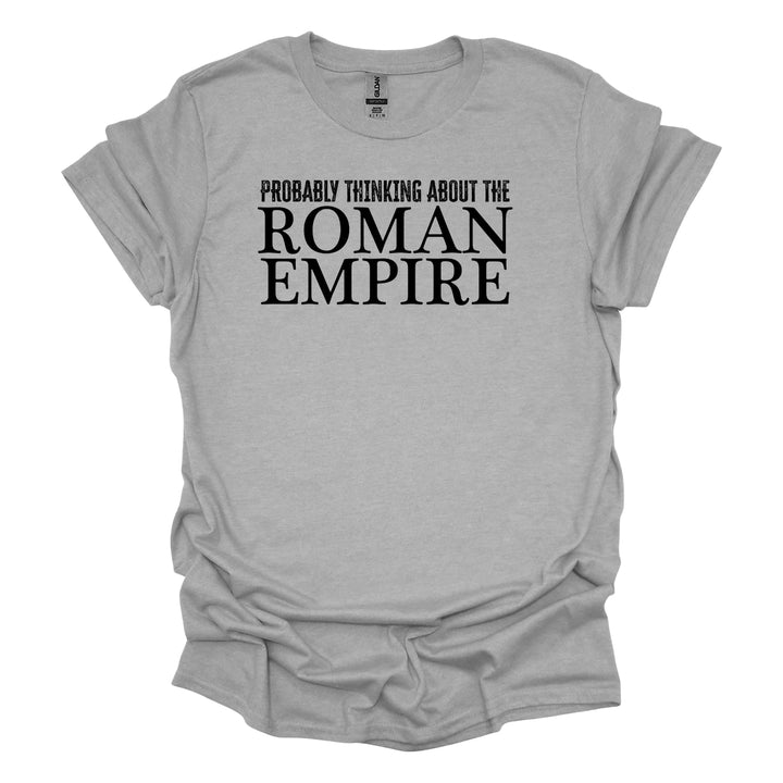 Probably Thinking About The Roman Empire