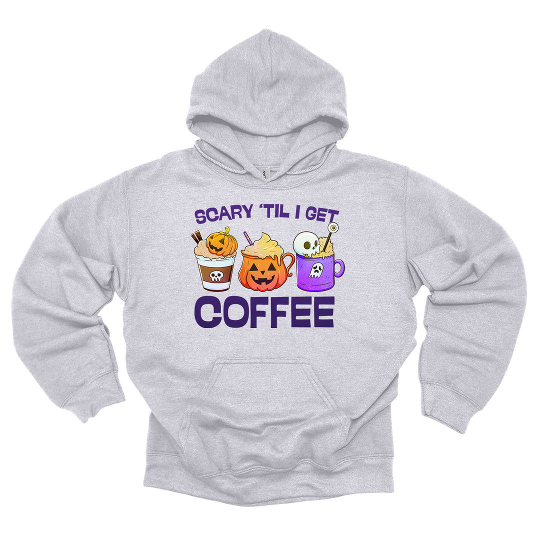 Scary Til I Get Coffee Hoodie
