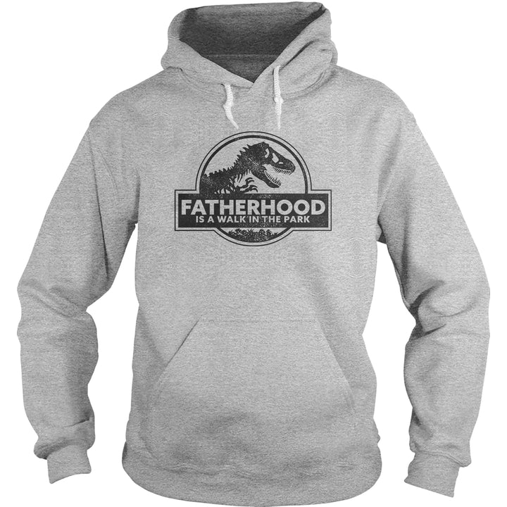 Fatherhood Is A Walk In The Park Hoodie