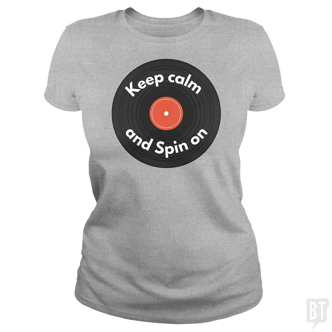 Keep Calm and Spin On