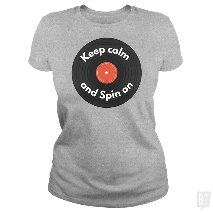 Keep Calm and Spin On