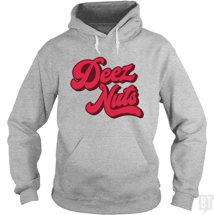 Deez Nuts Hoodie
