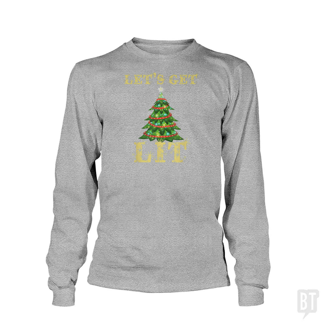 Let's Get Lit Long Sleeve