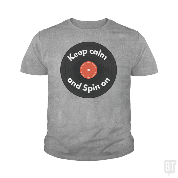 Keep Calm and Spin On Kids Shirt
