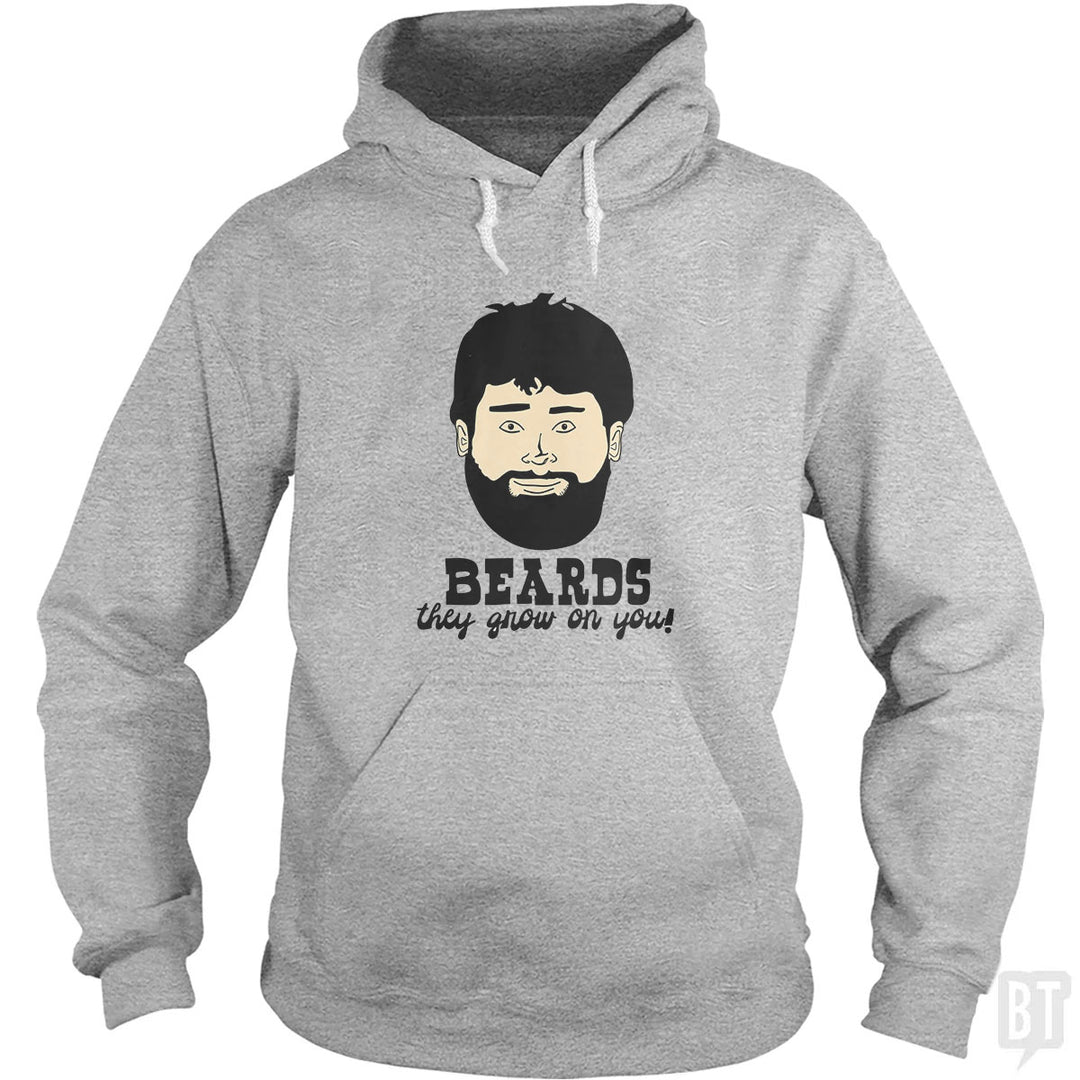 Beards: They Grow On You! Hoodie