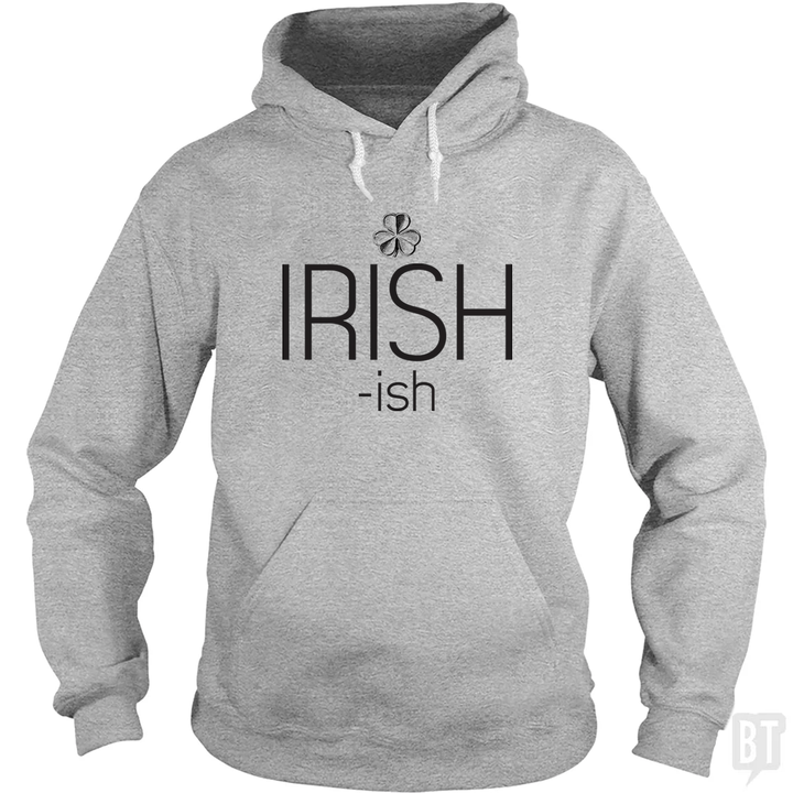 IRISH-ish Hoodie